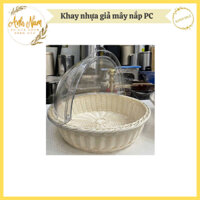 Khay nhựa tròn giả mây trưng bày thức ăn nắp PC