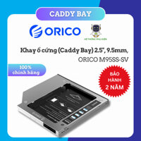 Khay Ổ Cứng Laptop (Caddy Bay) 2.5" SATA 1,2,3 ORICO M95SS Hàng Chính Hãng, Bảo Hành 24 Tháng