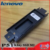 Khay Ổ Cứng SSD M2 Laptop Lenovo P51