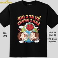 Khi 2 ta về chung 1 nhà, mã LV1. Áo thun cặp đôi tình yêu siêu đẹp. Áo phông chụp ảnh cưới. - Đen, vải thun lạnh - XL