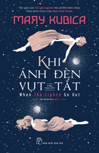 Khi Ánh Đèn Vụt Tắt Tiểu Thuyết
