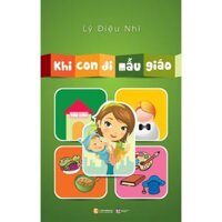 Khi con đi mẫu giáo - Bản Quyền