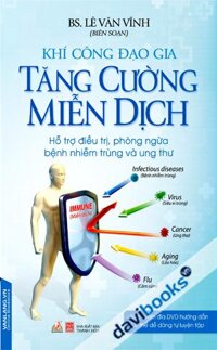 Khí Công Đạo Gia Tăng Cường Miễn Dịch (Kèm CD)