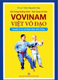 Khí Công Dưỡng Sinh- Nội Công Võ Gia- Vovinam Việt Võ Đạo (Quyển 2)