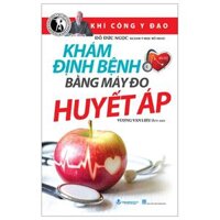 Khí Công Y Đạo - Khám Định Bệnh Bằng Máy Đo Huyết Áp