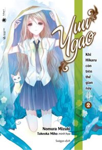 Khi Hikaru Còn Trên Thế Gian Này - Tập 2