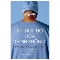 Khi Hơi Thở Hóa Thinh Không Tái Bản 2020