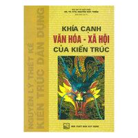 Khía Cạnh Văn Hoá - Xã Hội Của Kiến Trúc