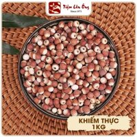 Khiếm thực 1kg, hạt khiếm thật khô, sạch, hỗ trợ bổ tỳ, bổ thận, tăng cường sức khỏe - Tiệm lãn ông