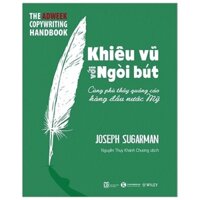 Khiêu vũ với ngòi bút - Joseph Sugarman 2017 New 100% HCM.PO