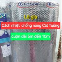 (KHổ 1,55m x dài 5m đến 10m) Cách nhiệt CÁT TƯỜNG chống nóng mái tôn hiệu quả