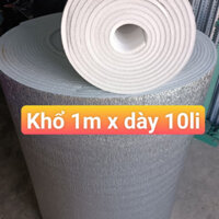 (Khổ cao 1m x dày 5ly-10ly x dài từ 10m đến 25m) miếng mút xốp pE cách nhiệt chống nóng mái nhà ,mái tôn