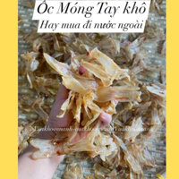 Khô Ốc Móng Tay Khô -(Hay Mua Mang Đi Nước Ngoài)- Ốc Mới liên tục Mỗi Ngày xuất khẩu Size 3