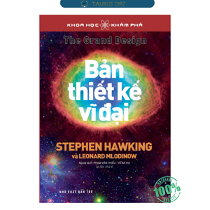 Khoa học khám phá - Bản thiết kế vĩ đại - Stephen Hawking & Leonard Mlodilow