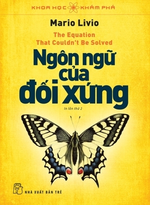 Khoa học khám phá - Ngôn ngữ của đối xứng - Mario Livio