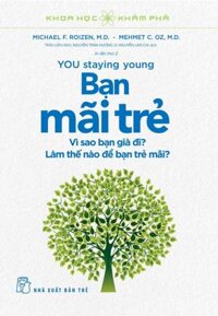 Khoa Học Khám Phá - You Stay Young - Bạn Mãi Trẻ