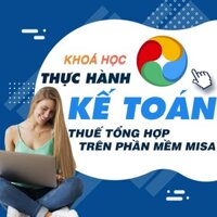 Khóa học Thực hành KẾ TOÁN THUẾ tổng hợp trên phần mềm Misa UNICA