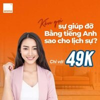 KHÓA HỌC TIẾNG ANH ĐỀ NGHỊ SỰ GIÚP ĐỠ BẰNG TIẾNG ANH SAO CHO LỊCH SỰ