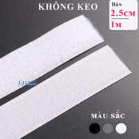 Khóa nhám không keo bản 2.5cm, velcro / miếng dán xé nhiều màu