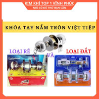 Khoá Tay Nắm Tròn khoá đấm Việt Tiệp