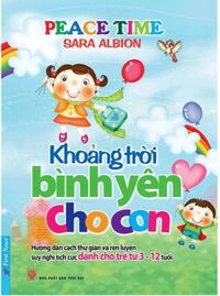 Khoảng Trời Bình Yên Cho Con (Tái Bản 2019)