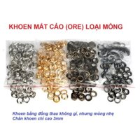 Khoen mắt cáo ore 4mm, 5mm, 6mm, 8mm Thau không gỉ (mỏng) Khuy luồn Chuyên bấm vải Phụ liệu may mặc
