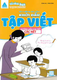 Khởi Đầu Tập Viết - Hướng Dẫn Chi Tiết Các Nét ABB