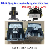 Khởi Động Từ 1 pha 220V 25A Contactor 1 phase 200-240VAC máy lạnh điều hoà hàng Tốt