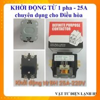 Khởi Động Từ 1 pha 220V 25A Contactor 1 phase 200-240VAC máy lạnh điều hoà hàng Xịn