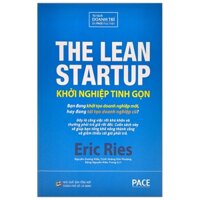 Khởi Nghiệp Tinh Gọn The Lean StartupTái Bản