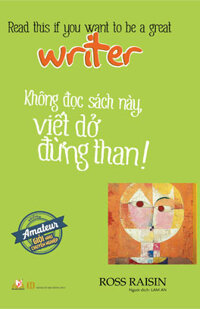 Không Đọc Sách Này, Viết Dở Đừng Than!