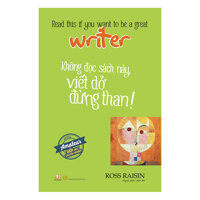 Không Đọc Sách Này, Viết Dở Đừng Than