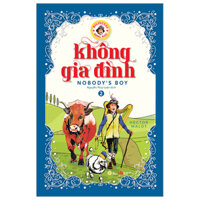 Không Gia Đình - Nobody’s Boy - Song Ngữ Anh-Việt - Tập 2