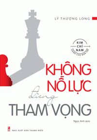 Không Nỗ Lực Đừng Tham Vọng