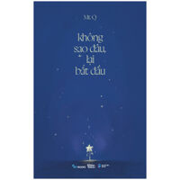 KHÔNG SAO ĐÂU LẠI BẮT ĐẦU