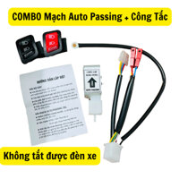 [KHÔNG TẮT ĐƯỢC ĐÈN] COMBO CÔNG TẮC PASSING + MẠCH AUTO PASSING đèn pha cho xe máy Winner, AB, Fuled