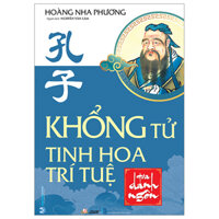 Khổng Tử Tinh Hoa Trí Tuệ Qua Danh Ngôn