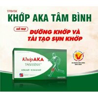 Khớp aka tâm bình - dưỡng khớp, tái tạo sụn khớp, hộp 60 viên