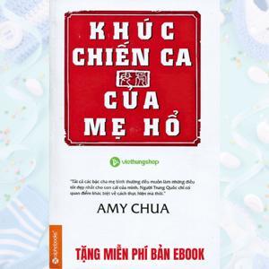 Khúc chiến ca của mẹ hổ - Amy Chua