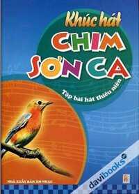Khúc Hát Chim Sơn Ca - Tập Bài Hát Thiếu Niên