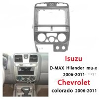 Khung Gắn Bảng Điều Khiển radio 2din Cho isuzu Tmax alterra hilander mu-x chevrolet colorado 2006-2011 9 inch