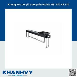 Khung kéo có giá treo quần áo Hafele 807.45.130
