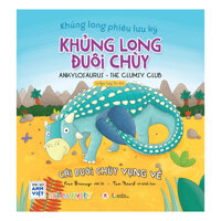 Khủng Long Phiêu Lưu Ký - Khủng Long Đuôi Chùy Cái Đuôi Vụng Về