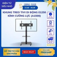 Khung treo tivi DI ĐỘNG E1250, hàng cao cấp, kính cường lực ( 32"-65" tải trọng 40kg )