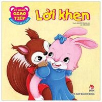 Kĩ Năng Giao Tiếp Dành Cho Bé 2 - 6 Tuổi - Lời Khen