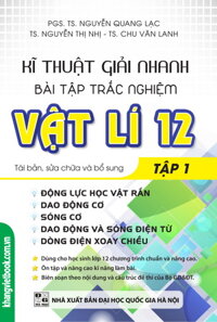 Kĩ Thuật Giải Nhanh Bài Tập Trắc Nghiệm Vật Lý 12 Tập 1