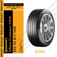 Kia Cerato - (1 Cái) Lốp Ô Tô Continental 225/45R17 Ultra Contact UC6 Dùng Cho Kia Cerato (Xuất xứ: Thái Lan)