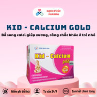 KID CALCIUM GOLD - Bổ sung Calci giúp xương, răng chắc khỏe, hỗ trợ phát triển chiều cao ở trẻ
