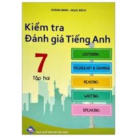 Kiểm Tra Đánh Giá Tiếng Anh 7 - Tập 2