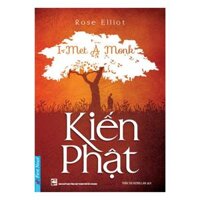 Kiến Phật I Met A Monk - Bản Quyền